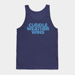 Cuddle Weather Wins Tank Top